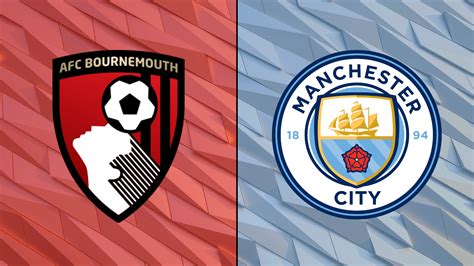 manchester city - afc bournemouth